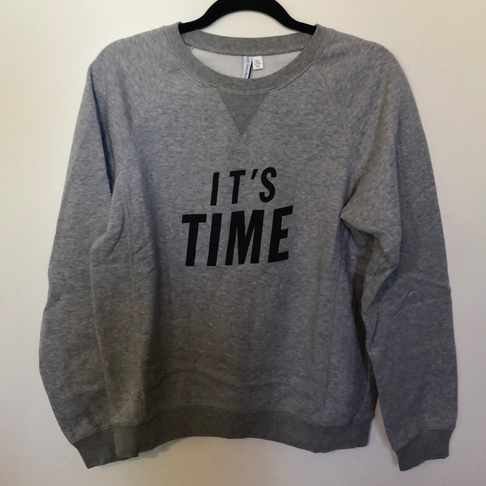 It’s Time graphic sweatshirt